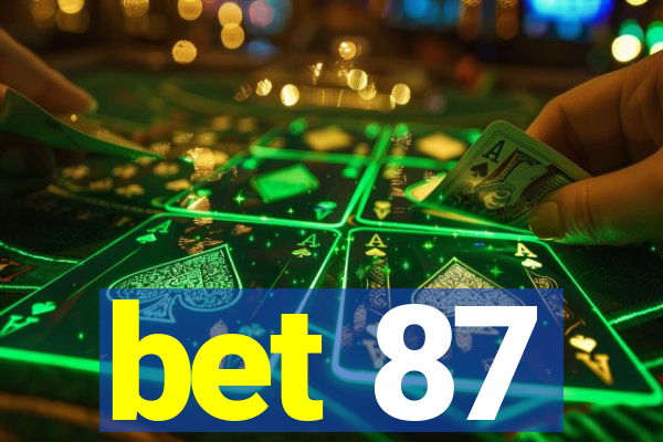 bet 87